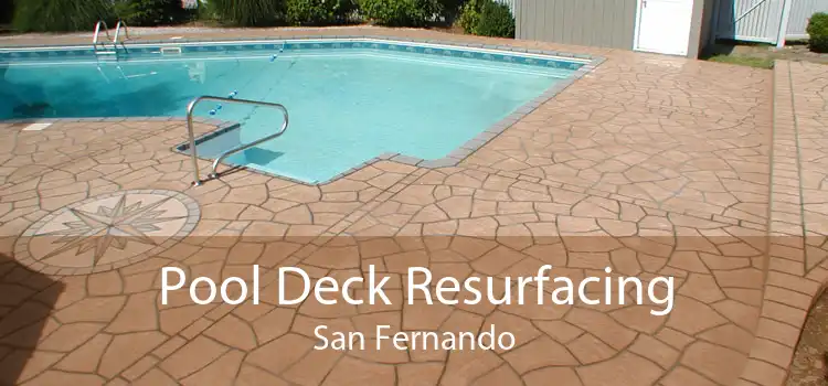 Pool Deck Resurfacing San Fernando