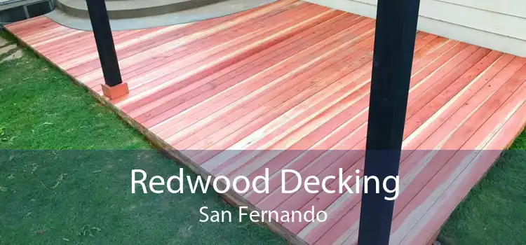 Redwood Decking San Fernando